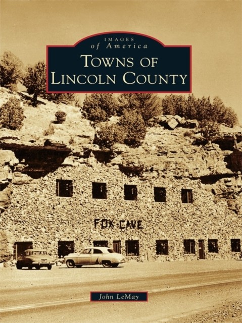 Towns of Lincoln County, John LeMay