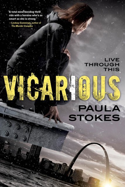 Vicarious, Paula Stokes