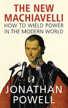 The New Machiavelli, Jonathan Powell