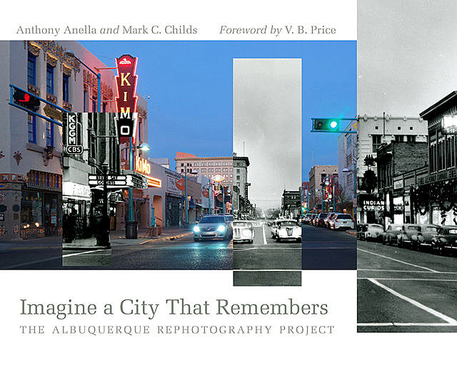 Imagine a City That Remembers, Mark C. Childs, Anthony Anella