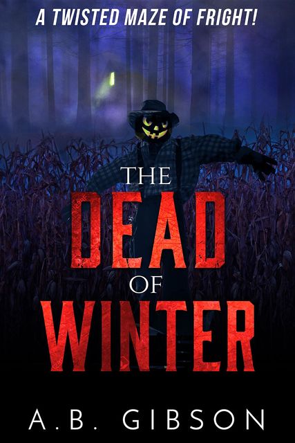 The Dead of Winter, A.B. Gibson