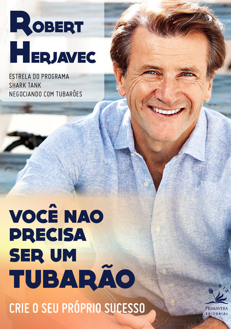 Você não precisa ser um tubarão, Robert Herjavec