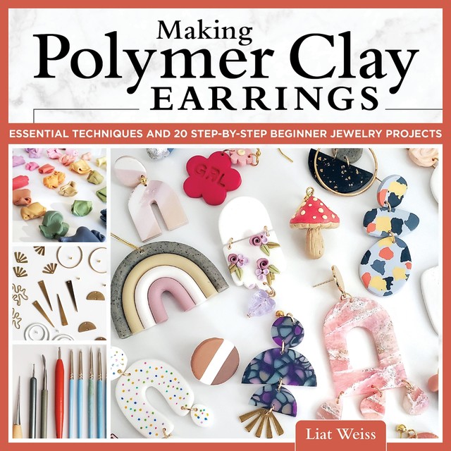 Making Polymer Clay Earrings, Liat Weiss