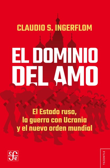 El dominio del amo, Claudio Ingerflom