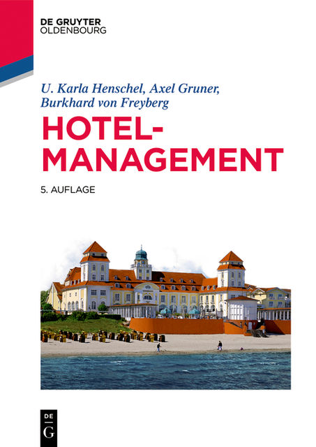 Hotelmanagement, Burkhard von Freyberg, Axel Gruner, U. Karla Henschel