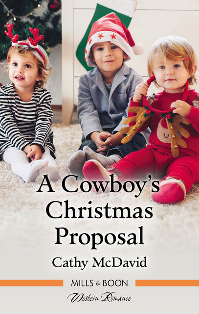 A Cowboy's Christmas Proposal, Cathy McDavid