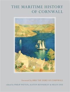 Maritime History of Cornwall, Philip Payton