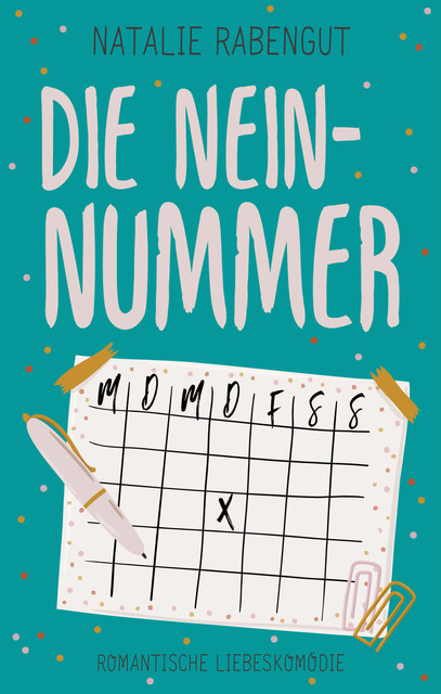 Die Nein-Nummer, Natalie Rabengut