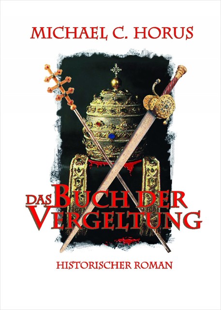 Das Buch der Vergeltung, Michael C. Horus