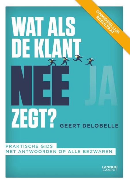 Wat als de klant nee zegt, Geert Delobelle