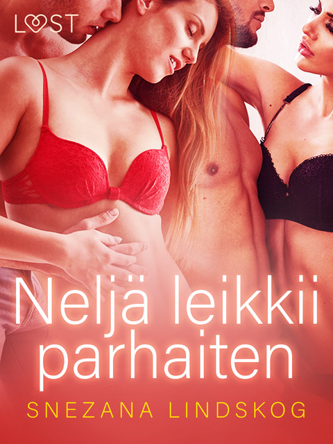 Neljä leikkii parhaiten – eroottinen novelli, Snezana Lindskog
