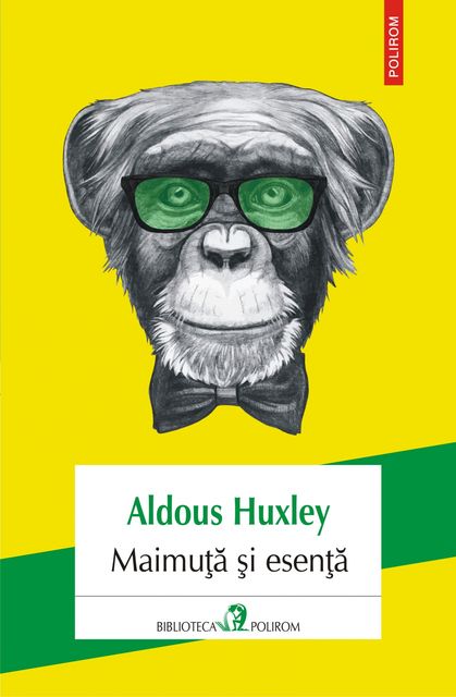 Maimuţă şi esenţă, Aldous Huxley