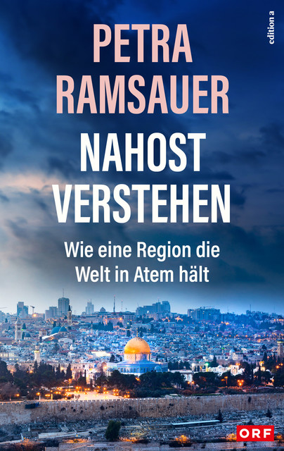 Nahost verstehen, Petra Ramsauer