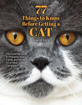 77 Things to Know Before Getting a Cat, Susan Ewing