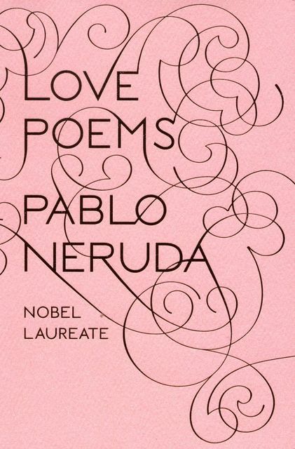 Love Poems (New Directions Paperbook), Pablo Neruda