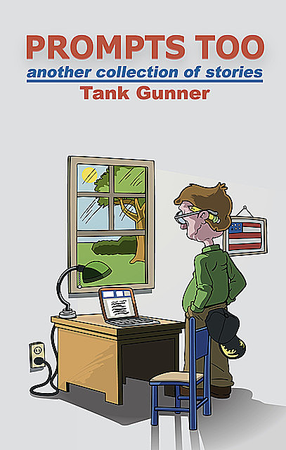 Prompts Too – Another Collection of Stories, Tank Gunner