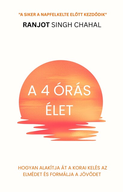A 4 órás élet, Ranjot Singh Chahal