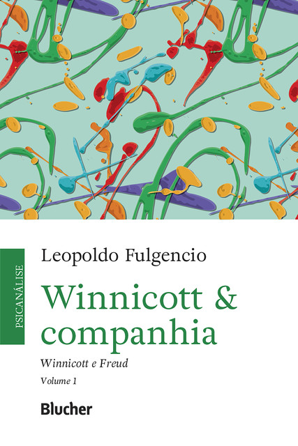 Winnicott & companhia, vol 1, Leopoldo Fulgencio