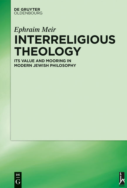 Interreligious Theology, Ephraim Meir