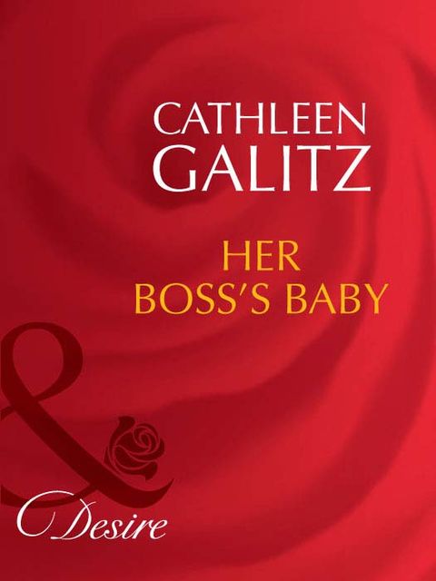 Her Boss's Baby, Cathleen Galitz