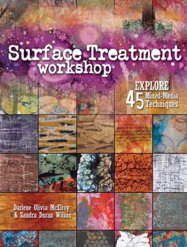 Surface Treatment Workshop, Darlene Olivia McElroy, Sandra Duran-Wilson