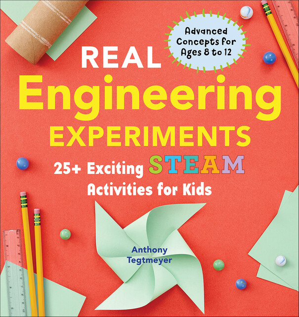 Real Engineering Experiments, Anthony Tegtmeyer