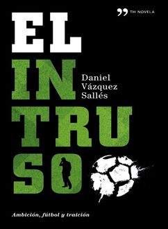 El Intruso, Daniel Vázquez Sallés