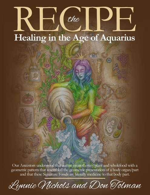The RECIPE -Healing In The Age Of Aquarius, Don Tolman, Lynnie Nichols