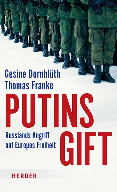 Putins Gift, Thomas Franke, Gesine Dornblüth