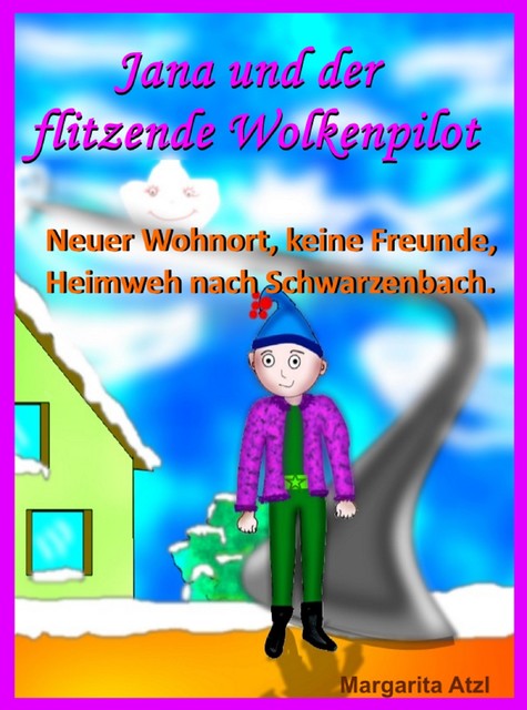 Jana und der flitzende Wolkenpilot, Margarita Atzl