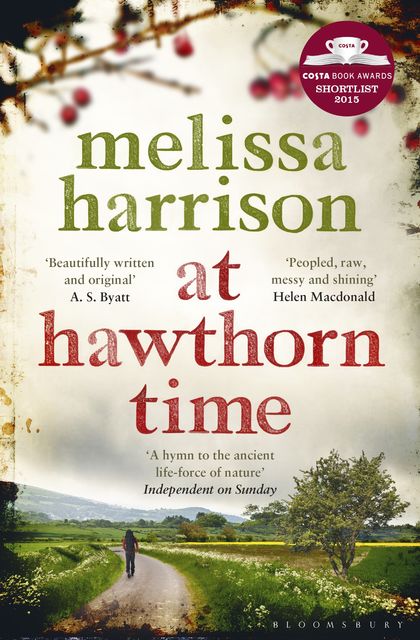 At Hawthorn Time, Melissa Harrison