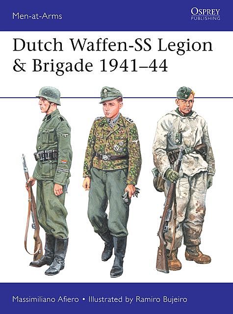 Dutch Waffen-SS Legion & Brigade 1941–44, Massimiliano Afiero