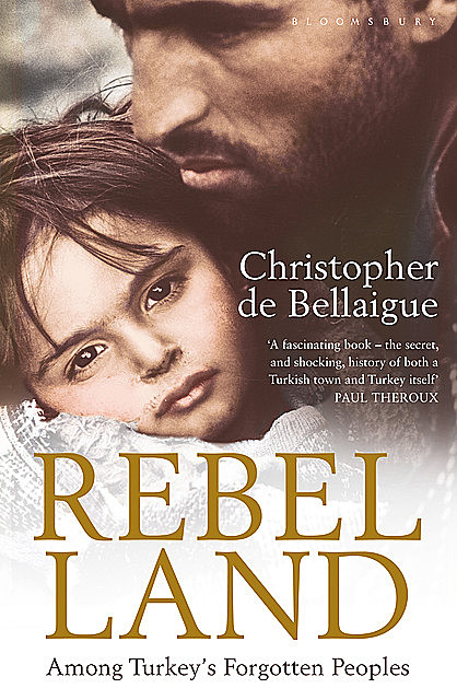 Rebel Land, Christopher de Bellaigue