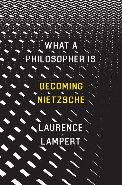 What a Philosopher Is, Laurence Lampert