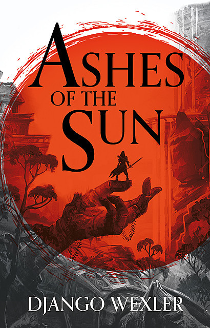 Ashes of the Sun, Django Wexler