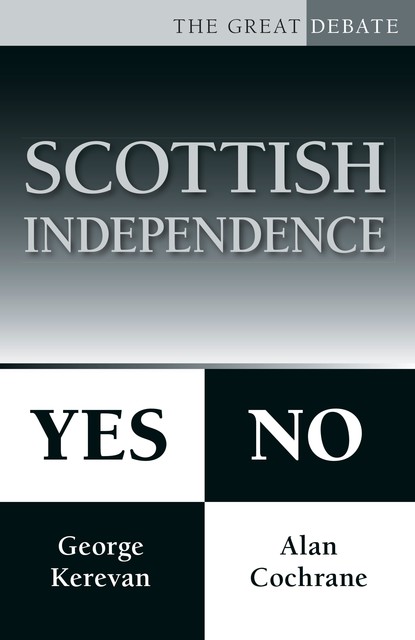 Scottish Independence, Alan Cochrane, George Kerevan