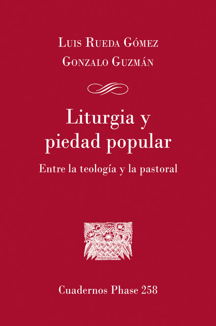 Liturgia y piedad popular, Gonzalo Gúzman, Luis Rueda Gómez