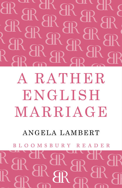 A Rather English Marriage, Angela Lambert