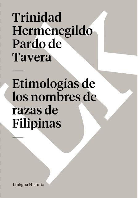 Etimologías de los nombres de razas de Filipinas, Trinidad Hermenegildo Pardo de Tavera