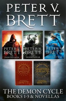 The Demon Cycle Books 1–3 and Novellas, Peter V. Brett