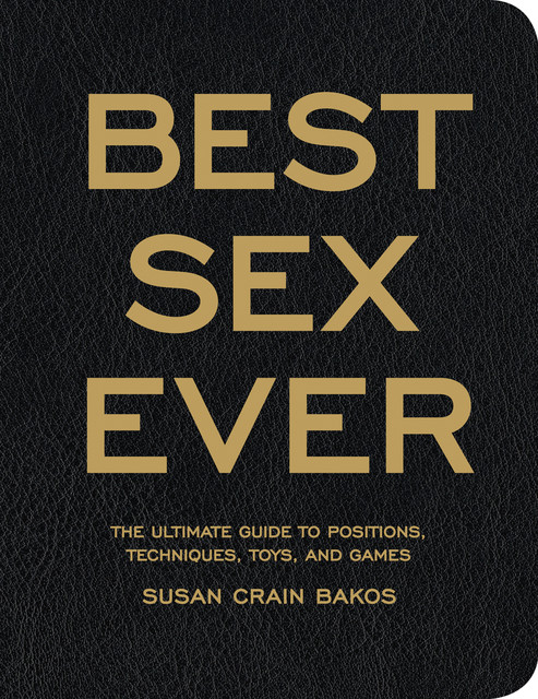 Best Sex Ever, Susan Crain Bakos