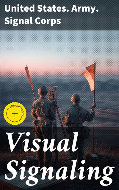 Visual Signaling, United States. Army. Signal Corps