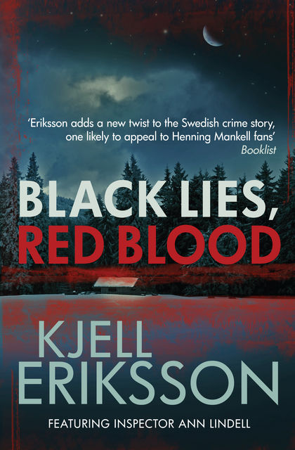 Black Lies, Red Blood, Kjell Eriksson