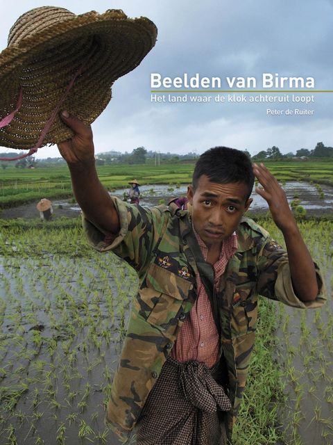 Beelden van Birma, Peter de Ruiter, Kathleen Shordt, Hans Hulst