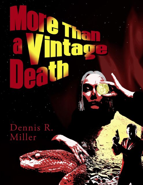 More Than a Vintage Death, Dennis R.Miller