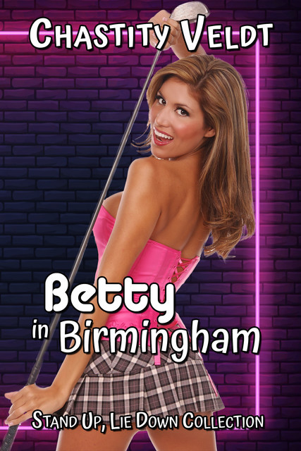 Betty in Birmingham, Chastity Veldt