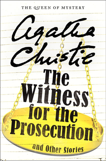 The Witness for the Prosecution and Other Stories, Agatha Christie