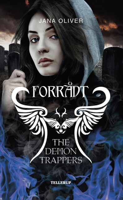 The Demon Trappers #2: Forrådt, Oliver Jana