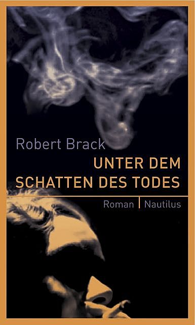 Unter dem Schatten des Todes, Robert Brack