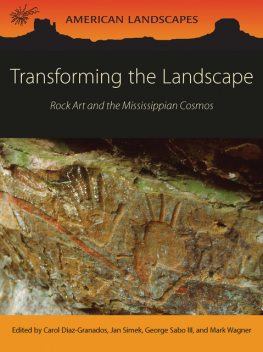 Transforming the Landscape, Carol Diaz-Granados, George Sabo III, Jan Simek, Mark Wagner